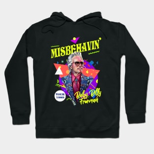 Misbehavin' Baby Billy Freeman Hoodie